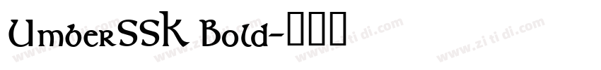 UmberSSK Bold字体转换